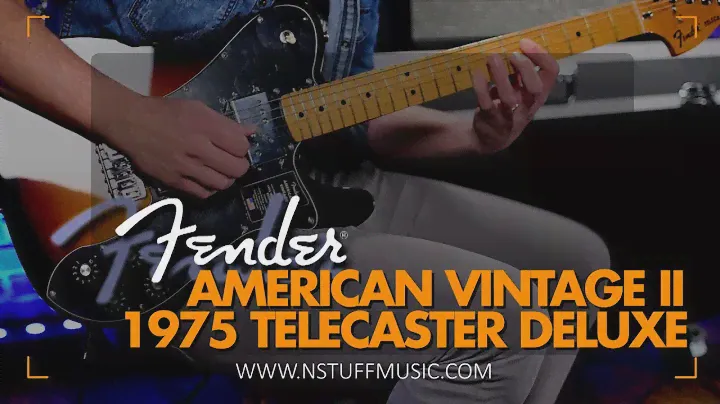 The All-New Fender American Vintage II 1975 Telecaster Deluxe